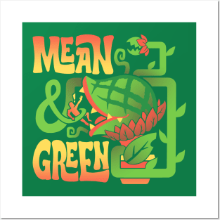 Mean and Green Posters and Art